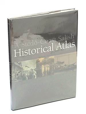 A Stó:lo-Coast Salish Historical Atlas