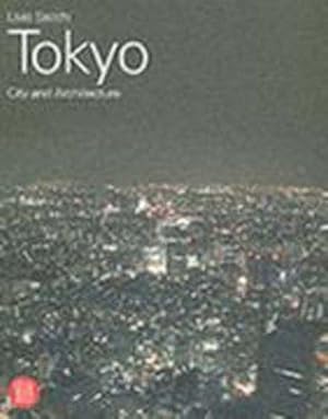 Seller image for Tokyo: City and Architecture: +special price+ for sale by WeBuyBooks