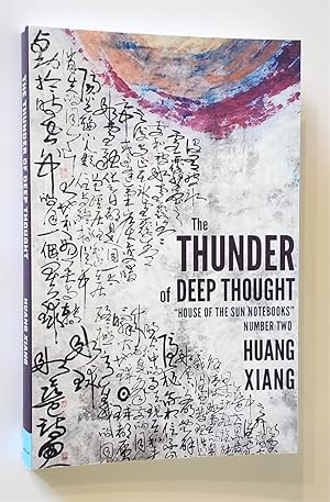 The Thunder of Deep Thought House of the Sun Notebooks, Number Two
