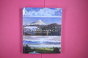 Seller image for PICTURING THE AMERICAS. Landscape Painting from Tierra Del Fuego to the Arctic for sale by HPI, Inhaber Uwe Hammermller