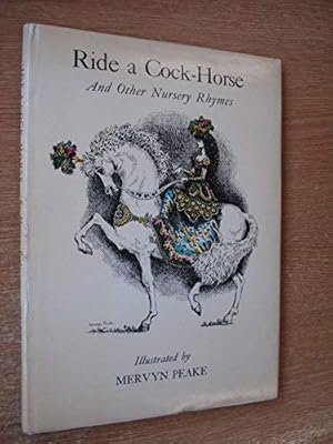 Seller image for Ride a Cock Horse and Other Nursery Rhymes for sale by WeBuyBooks