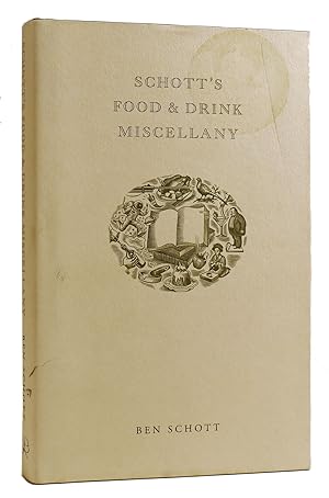 Imagen del vendedor de SCHOTT'S FOOD AND DRINK MISCELLANY a la venta por Rare Book Cellar
