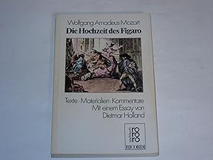 Die Hochzeit des Figaro. Texte, Materialien, Kommentare. Herausgegeben von Attila Csampai.