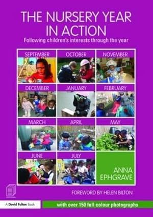 Seller image for The Nursery Year in Action: Following children  s interests through the year for sale by WeBuyBooks