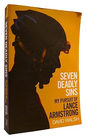 SEVEN DEADLY SINS: MY PURSUIT OF LANCE ARMSTRONG
