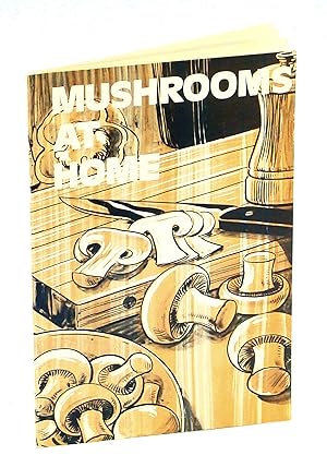 Mushrooms At Home - Authentic Canadian Mushroom Recipe Book