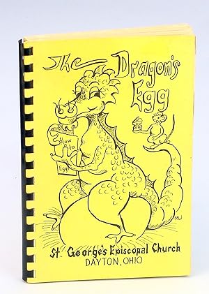 The Dragon's Egg - St. George's Episcopal Church, Dayton, Ohio [cookbook]