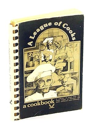 A League of Cooks - A Cookbook