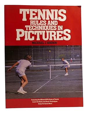 TENNIS RULES AND TECHNIQUES IN PICTURES