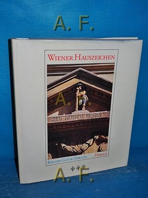 Bild des Verkufers fr Wiener Hauszeichen. Text von Elisabeth Koller-Glck. Photogr. von Hedwig Zdrazil zum Verkauf von Antiquarische Fundgrube e.U.