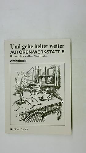 Bild des Verkufers fr UND GEHE HEITER WEITER 5. Anthologie zum Verkauf von HPI, Inhaber Uwe Hammermller