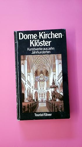 DOME, KIRCHEN, KLÖSTER. Kunstwerke aus 10 Jh