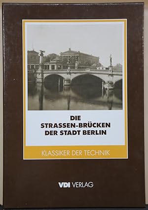 Bild des Verkufers fr Die Strassen-Brcken der Stadt Berlin. 2 Bnde im Schuber. Reprint der Ausgabe 1902 (= Klassiker der Technik). zum Verkauf von Antiquariat  Braun