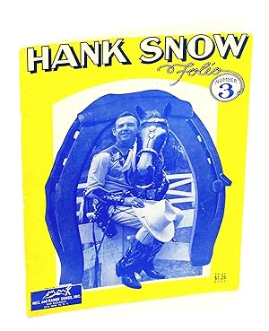 Seller image for Hank Snow Folio Number 3 [Three] - Songbook with Piano Sheet Music, Lyrics and Ukulele/Guitar Chords for sale by RareNonFiction, IOBA