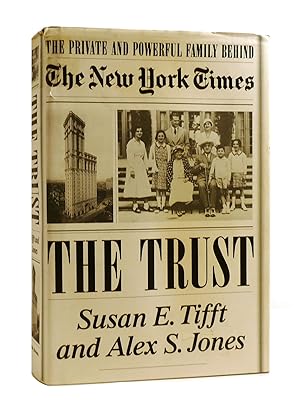 Seller image for THE TRUST The Private and Powerful Family Behind the New York Times for sale by Rare Book Cellar