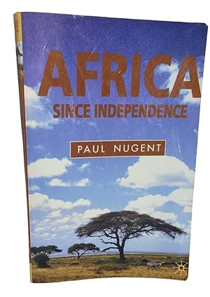 Seller image for Africa Since Independence A Comparative History for sale by Orphaned Artifacts LLC