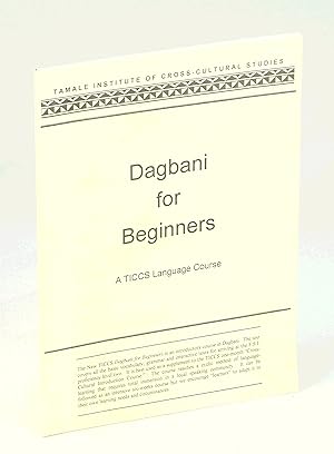 Dagbani For Beginners - A TICCS Language Course