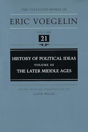 Seller image for History of Political Ideas (CW21) : Later Middle Ages for sale by AHA-BUCH GmbH