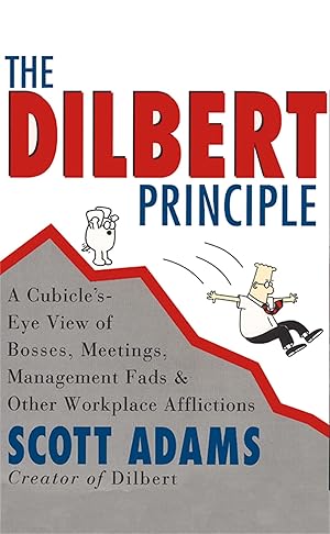 Immagine del venditore per The Dilbert Principle: A Cubicle's-Eye, View of Bosses, Meetings, Management Fads & Other Workplace Afflictions venduto da Antiquariat Buchhandel Daniel Viertel