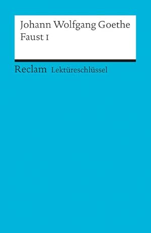 Bild des Verkufers fr Johann Wolfgang Goethe: Faust I. Lektreschlssel von Wolfgang Krger zum Verkauf von Antiquariat Buchhandel Daniel Viertel