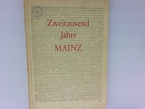 Bild des Verkufers fr Zweitausend Jahre Mainz zum Verkauf von Antiquariat Buchhandel Daniel Viertel