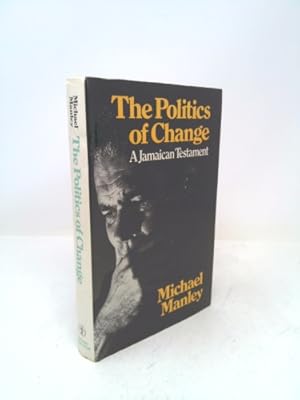 Bild des Verkufers fr The Politics of Change: A Jamaican Testament zum Verkauf von ThriftBooksVintage