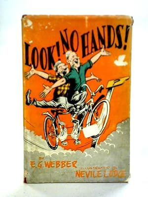Seller image for Look! No Hands! for sale by World of Rare Books