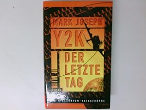 Bild des Verkufers fr y 2 K - Der letzte Tag zum Verkauf von Antiquariat Buchhandel Daniel Viertel