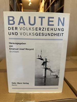 Bauten der Volkserziehung und Volksgesundheit