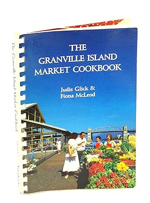 The Granville Island Cookbook