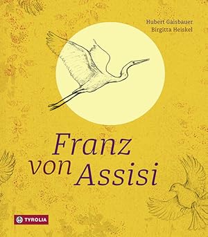 Immagine del venditore per Franz von Assisi: Das Leben des bekannten Heiligen Das Leben des bekannten Heiligen venduto da Antiquariat Buchhandel Daniel Viertel