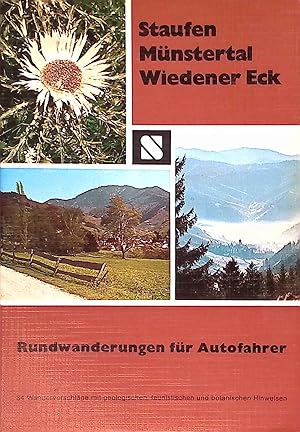 Rundwanderungen für Autofahrer; Staufen, Münstertal, Wiedener Eck : 34 Wandervorschläge auf bezei...