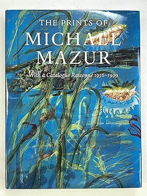 Seller image for The Prints of Michael Mazur: With a Catalogue Raisonne 1956-1999 for sale by The Curated Bookshelf