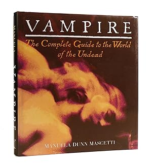 VAMPIRE The Complete Guide to the World of the Undead