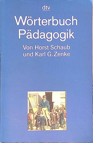 Bild des Verkufers fr Wrterbuch Pdagogik. dtv ; 32521 zum Verkauf von books4less (Versandantiquariat Petra Gros GmbH & Co. KG)