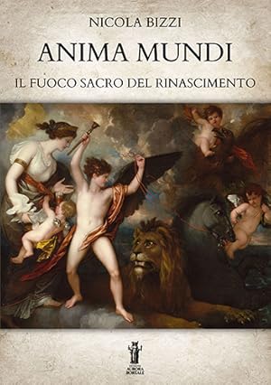 Seller image for Anima Mundi. Il Fuoco Sacro del Rinascimento. for sale by FIRENZELIBRI SRL