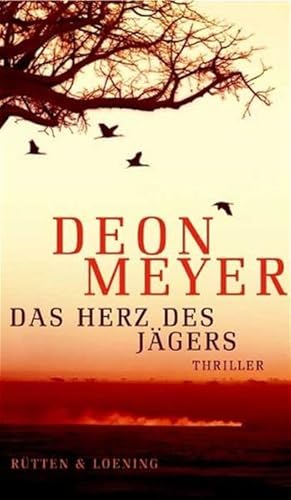 Image du vendeur pour Das Herz des Jgers : Thriller Deon Meyer. Aus dem Engl. von Ulrich Hoffmann mis en vente par Antiquariat Buchhandel Daniel Viertel