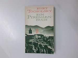 Bild des Verkufers fr Ein Pyrenenbuch. Kurt Tucholsky zum Verkauf von Antiquariat Buchhandel Daniel Viertel