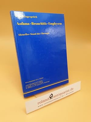 Seller image for Expertengesprch Asthma - Bronchitis - Emphysem : aktueller Stand d. Therapie ; d. Gesprch fand statt im Mai 1982 for sale by Roland Antiquariat UG haftungsbeschrnkt