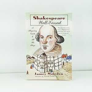 Seller image for Shakespeare Well-Versed: A Rhyming Guide to All His Plays for sale by Cat On The Shelf