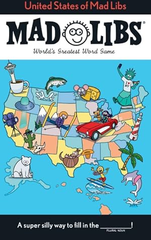 Imagen del vendedor de United States of Mad Libs : World's Greatest Word Game a la venta por GreatBookPrices