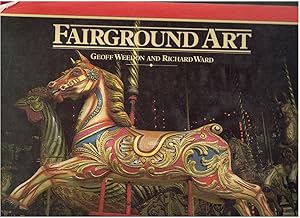 Seller image for FAIRGROUND ART The Art Forms of Travelling Fairs, Carousels & Carnival Midways for sale by Books on the Boulevard