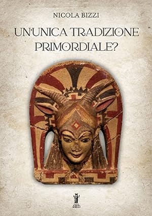 Seller image for Un' unica Tradizione Primordiale?. for sale by FIRENZELIBRI SRL