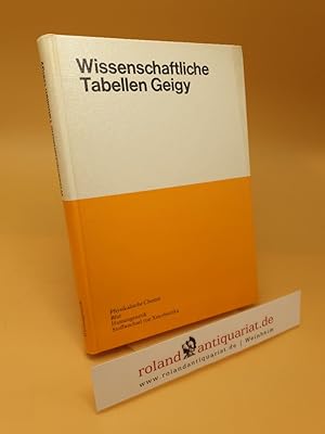 Imagen del vendedor de Wissenschaftliche Tabellen Geigy ; Physikalische Chemie, Blut, Humangenetik, Stoffwechsel von Xenobiotika a la venta por Roland Antiquariat UG haftungsbeschrnkt