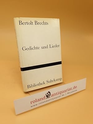 Bild des Verkufers fr Bertolt Brechts Gedichte und Lieder zum Verkauf von Roland Antiquariat UG haftungsbeschrnkt