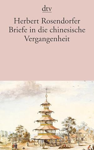 Immagine del venditore per Briefe in die chinesische Vergangenheit Roman venduto da antiquariat rotschildt, Per Jendryschik