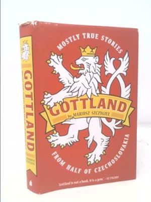 Imagen del vendedor de Gottland: Mostly True Stories from Half of Czechoslovakia a la venta por ThriftBooksVintage