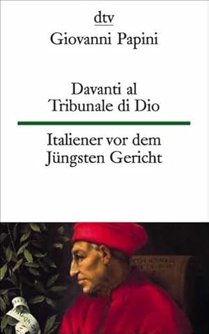 Bild des Verkufers fr Davanti al Tribunale di Dio Italiener vor dem Jngsten Gericht zum Verkauf von antiquariat rotschildt, Per Jendryschik