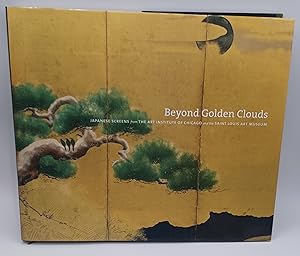 Seller image for BEYOND GOLDEN CLOUDS; Japanese Screens from the Art Institute of Chicago and the Saint Louis Art Museum for sale by Blackwood Bookhouse; Joe Pettit Jr., Bookseller