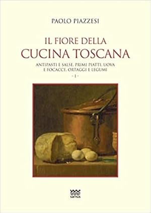 Bild des Verkufers fr Il fiore della cucina toscana. Vol.1. zum Verkauf von FIRENZELIBRI SRL